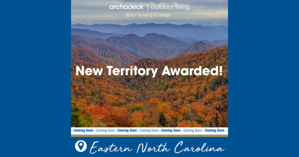 Archadeck Outdoor Living Franchise Opens in North Carolina