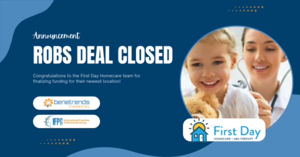 Benetrends Helps Fund a First Day Home Care Franchise