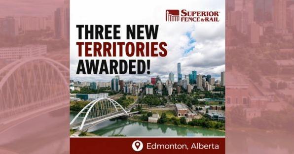 Superior Fence & Rail franchise territory announcement in Edmonton, Alberta, highlighting residential and commercial fencing