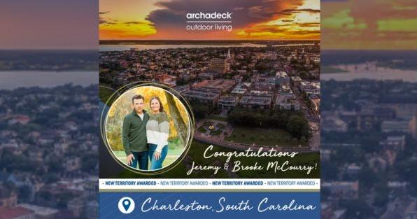 Archadeck franchise territory announcement in Charleston, South Carolina, highlighting custom outdoor living spaces